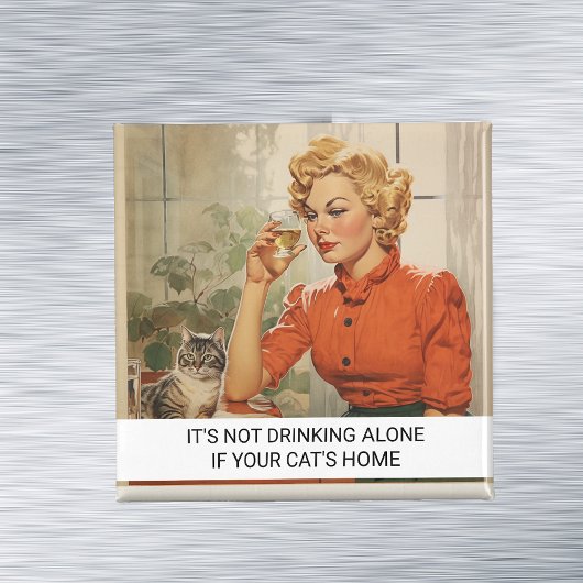 Het drink niet Alone Funny Retro 50s Gezegde Magneet