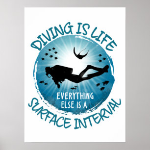 Het duiken is het leven Funny Surface Interval Poster