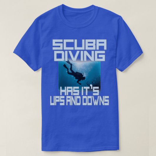 Het duiken van Scuba heeft ITX27s UPS en downs T-shirt (Design voorkant)