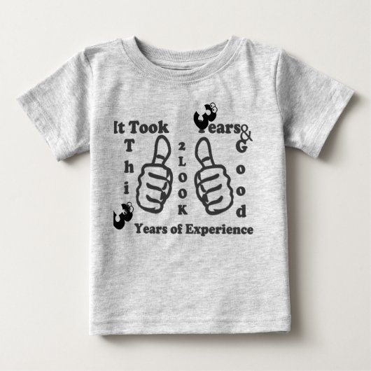 Het duurde 3 jaar t-shirt om er goed uit te zien. (Voorkant)