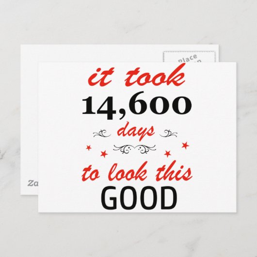 Het duurde 40 jaar om er zo goed uit te zien briefkaart (Voorkant / Achterkant)