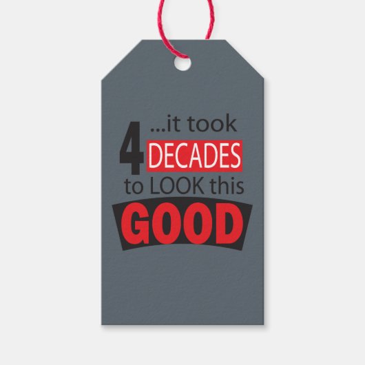 Het duurde 4 decennia om er zo goed uit te zien| 4 cadeaulabel (Voorkant)