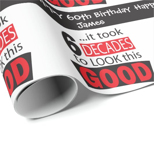 Het duurde 6 decennia om deze Goede 60ste verjaard Cadeaupapier (Rol Hoek)