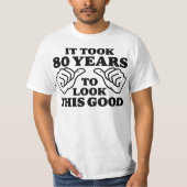 Het duurde 80 jaar om deze goede T-shirt te zien (Voorkant)