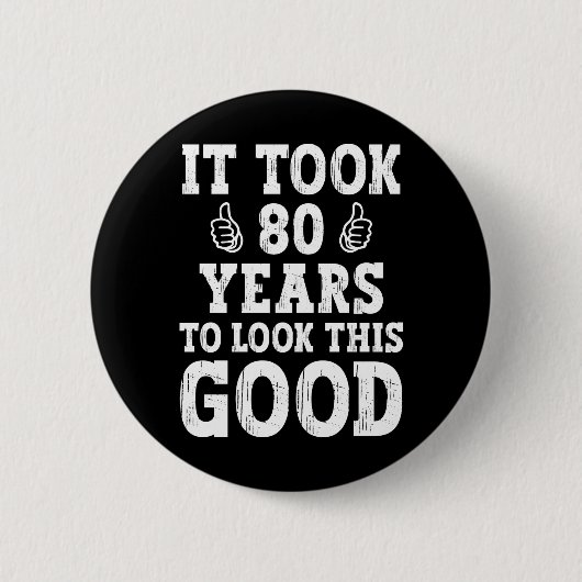 Het duurde 80 jaar om dit goed te zien ronde button 5,7 cm (Voorkant)