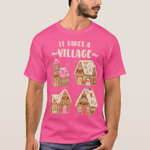 Het duurt een dorp grappig kerst peperkoek uur t-shirt