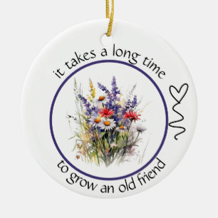 Het duurt lang om een oude vriend Bestie te laten  Keramisch Ornament