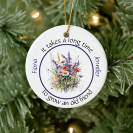 Het duurt lang om een oude vriend Bestie te laten Keramisch Ornament