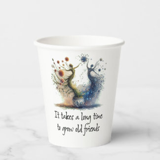 Het duurt lang om oude vrienden te laten groeien papieren bekers