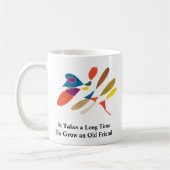 Het duurt lang voordat je een oude vriend koffie k koffiemok (Links)