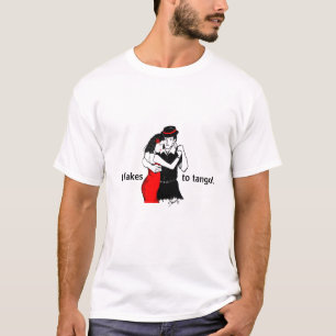 Het duurt twee voor Tango. T-shirt