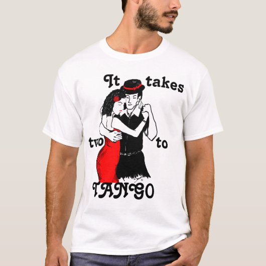 Het duurt twee voor Tango! T-shirt (Voorkant)
