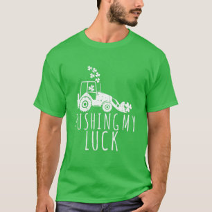 Het duwen van mijn luck St Patricks Day Constructi T-shirt