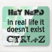 Het echte leven is er niet ongedaan gemaakt, nerd  muismat (Voorkant)