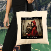 Het echte verhaal van Little Red Riding Hood Tote Bag