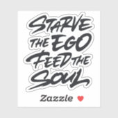 Het ego voedt de ziel sticker (Vel)
