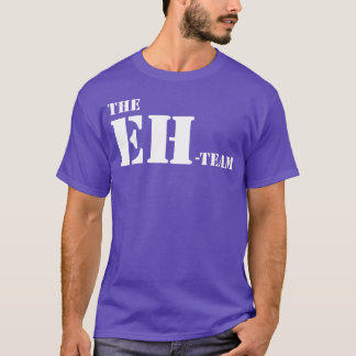 het ehteam canada eh team canadese leuk cadeau hum t-shirt