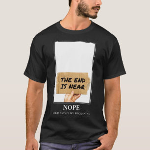 Het eind is dichtbij de Humor van het Voorspelling T-shirt