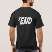 Het eind is dichtbij t-shirt (Achterkant)