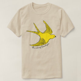 Het einde van de paralyse gele vogel t-shirt