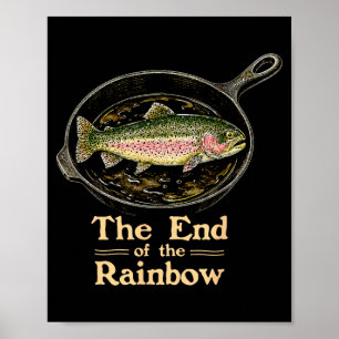 Het einde van de regenboog grappige forelvis op pa poster
