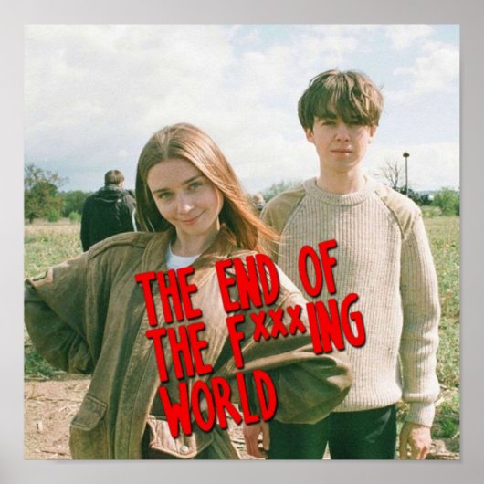 Het einde van de xxxing-wereld poster (Voorkant)