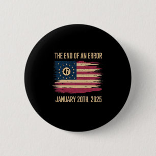 Het Einde Van Een Fout 20 Januari 2025 Inauguratie Ronde Button 5,7 Cm