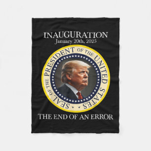 Het Einde Van Een Fout 20 Januari 2025 Trump inaug Fleece Deken