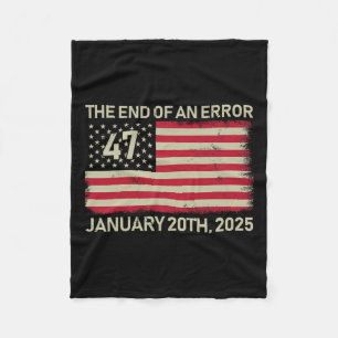Het einde van een fout 20 januari 2025 Trump Inaug Fleece Deken