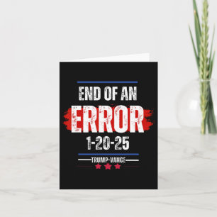 Het einde van een fout 20 januari 2025 Trump Inaug Kaart