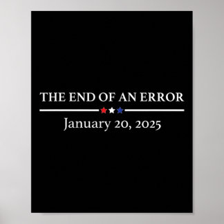 Het einde van een fout 20 januari 2025 Trump inaug Poster
