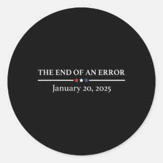 Het einde van een fout 20 januari 2025 Trump Inaug Ronde Sticker