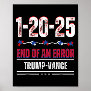 Het Einde Van Een Fout 20 Januari 2025 Trump Intre Poster