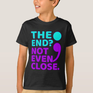 Het einde zelfs niet dicht bij de preventie van ze t-shirt