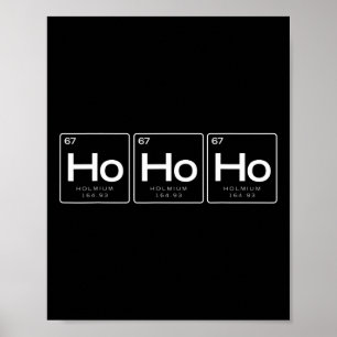 Het Element Van Kerst T-Shirt, Grappige Ho Ho Ho G Poster