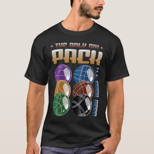 Het enige 6-pak dat ik ooit nodig heb, is de Bocce T-shirt (Voorkant)
