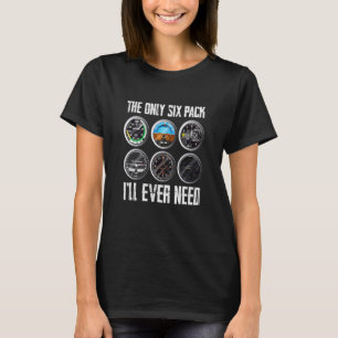 Het enige 6-pak dat ik ooit nodig heb, Pilot Aviat T-shirt