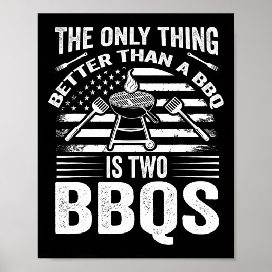 Het enige dat beter is dan een Bbq is twee Bbqs Gr Poster (Voorkant)