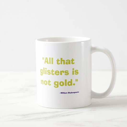 Het enige dat glitters niet goud zijn koffiemok (Rechts)