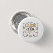 Het enige dat ik kan Lasso Grappig Westers ontwerp Ronde Button 3,2 Cm (Voorkant /achterkant)