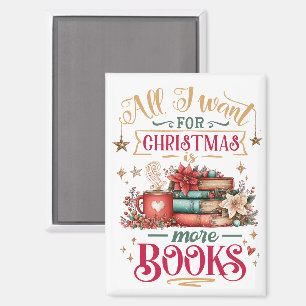 Het enige dat ik met Kerstmis wil is meer boeken Magneet