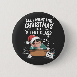 Het enige dat ik voor kerstmis wil is een stille k ronde button 5,7 cm