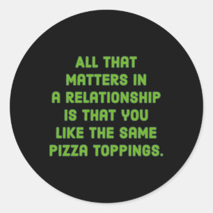 Het enige dat in een Relatie zit, is dat je dit le Ronde Sticker