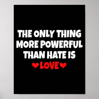 Het enige dat krachtiger is dan haat is liefde _33 poster