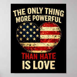 Het enige dat krachtiger is dan haat is liefde poster