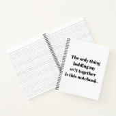 Het enige dat mijn s#!t bij elkaar houdt is dit notitieboek (Binnen)