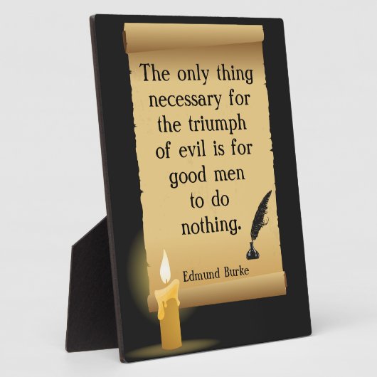 Het enige dat nodig is om het kwaad te overwinnen fotoplaat (Zijkant)