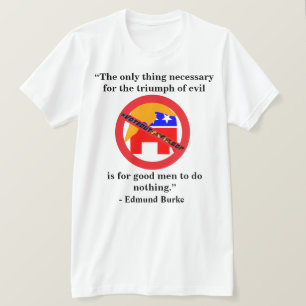 Het enige dat nodig is voor de overwinning van het t-shirt