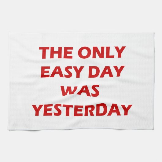 Het enige inspirerend citaat van Easy Day Gisteren Theedoek (Horizontaal)