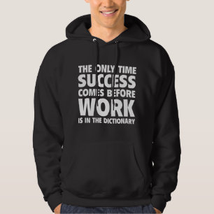 Het enige tijdsucces komt alvorens het werk in het hoodie